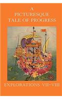 A Picturesque Tale of Progress: Explorations VII-VIII(English)