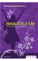 Beautiful Me: Finding Personal Strength & Self-Acceptance