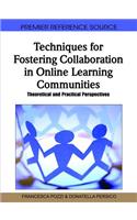 Techniques for Fostering Collaboration in Online Learning Communities