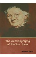 Autobiography of Mother Jones