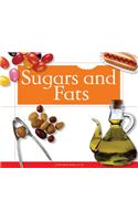Sugars and Fats
