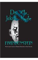 Dr. Jekyll and Mr. Hyde & Frankenstein: (English)