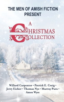 Men of Amish Fiction Present A Christmas Collection