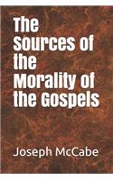 The Sources of the Morality of the Gospels