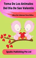 Día De San Valentín Libro De Colorear De Animales Para Niños
