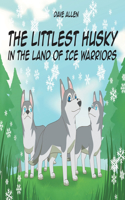 Littlest Husky in the Land of Ice Warriors