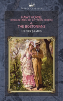 Hawthorne (English Men of Letters Series) & The Bostonians