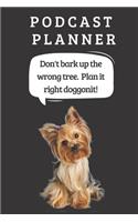 Podcast Logbook To Plan Episodes & Track Segments - Best Gift For Podcast Creators - Notebook For Brainstorming & Tracking - Yorkshire Terrier Ed.
