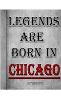 Legends Are Born In Chicago Notebook