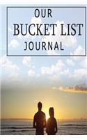 Our Bucket List: A Bucket List Book for Couples to Record Adventures