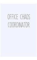 Office Chaos Coordinator: Task Planning To Do List & Lined Notebook(10 Swear Word Gag Gift for Coworkers)