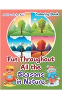 Fun Throughout All the Seasons in Nature Coloring Book: (English)