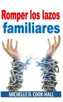 Romper los lazos familiares