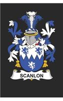 Scanlon: Scanlon Coat of Arms and Family Crest Notebook Journal (6 x 9 - 100 pages)