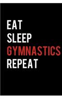 Eat Sleep Gymnastics Repeat: College Ruled Lined Writing Notebook Journal, 6x9, 120 Pages