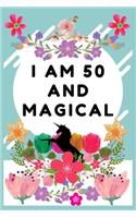 I Am 50 And Magical