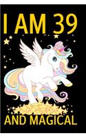 I Am 39 And Magical
