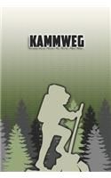 Kammweg: Wandertagebuch: Kammweg. Ein Logbuch zum Pilgern und Wandern mit vorgefertigten Seiten und viel Platz für deine Reiseerinnerungen. Eignet sich als G