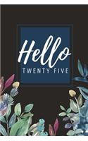 Hello Twenty Five