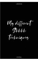 My different Shhhh techniques - Librarian Journal