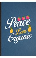 Peace Love Organic