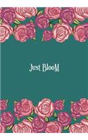 Just Bloom: BLANK 6'x9' LINED JOURNAL, NOTEBOOK FOR COWORKERS, BOOK OR OFFICE APPRECIATION.