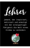 Lehrer Jemand, Der Inspiriert, Motiviert Und Ermutigt Mit Der Einzigartigen