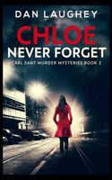 Chloe - Never Forget