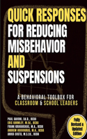 QUICK Responses for Reducing Misbehavior and Suspensions