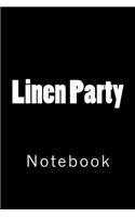 Linen Party: Notebook