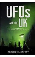 UFOs and the UK: Secrets and Sightings