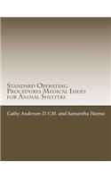 Standard Operating Procedures for Medical Team Issues for Animal Shelters