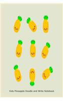 Kids Pineapple Doodle and Write Notebook