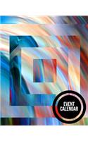 Event Calendar: Ultimate Guide to Successful Event Management. Dynamic Calendar to Record all your Important Celebrations. Design for Any Party /Event such as Anniv