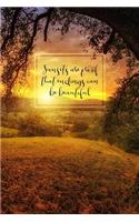 Sunsets Are Proof That Endings Can Be Beautiful: 6X9 Life Encouragement Journal