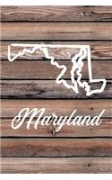 Maryland: Blank Lined Journal for anyone that loves Maryland, the outdoors and nature!