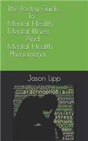The Poetry Guide to Mental Health, Mental Illness and Mental Health Phenomena