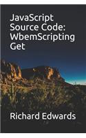 JavaScript Source Code: WbemScripting Get