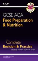 GCSE Food Preparation & Nutrition AQA Complete Revision & Practice (with Online Ed. and Quizzes): (CGP GCSE Food 9-1 Revision)