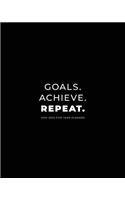 2019 - 2023 Five Year Planner; Goals. Achieve. Repeat.: Monthly Calendar Planner, 5 Year Calendar and Schedule Organizer