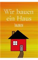 Wir Bauen Ein Haus Tagebuch
