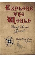 Explore the World: Blank Travel Journal