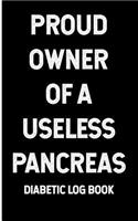 Proud Owner of a Useless Pancreas