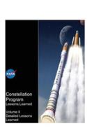 Constellation Program Lessons Learned. Volume 2; Detailed Lessons Learned