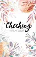 Checking Account Ledger: 6 Column Payment Record, Record and Tracker Log Book, Personal Checking Account Balance Register, Checking Account Transaction Register(7 Checkbook Ledger)