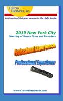 2019 New York City Directory of Search Firms and Recruiters: Job Hunting? Get Your Resume in the Right Hands