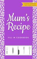 Mum's Recipe Fill in Cookbook