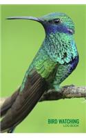 Bird Watching Log Book: Birder Journal, Field Diary Notebook, Birding Trips Species Record Tracker, Hummingbird Lovers Design