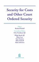 Security for Costs and Other Court Ordered Security