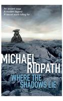 Where the Shadows Lie: Fire and Ice Book 1